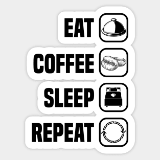 Eat Coffee Sleep Repeat Sticker